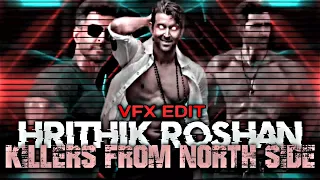 KILLER'S FROM NORTH SIDE FT.HRITHIK ROSHAN | THE GREEK GOD | KORDHELL | 444 KM EDITS