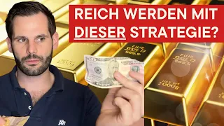 Reich werden mit Gold und Silber - Ist das möglich mit DIESER STRATEGIE?