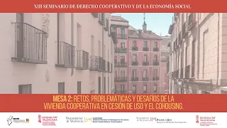 Retos, problemáticas y desafíos de la vivienda cooperativa en cesión de uso y el cohousing.