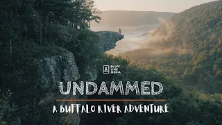 UNDAMMED: A Buffalo National River Adventure | FULL DOCUMENTARY |