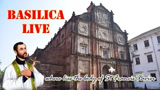 Basilica of Bom Jesus LIVE |  Sunday 26  December 2021