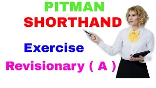 Shorthand Revisionary Exercise A // Steno Revisionary Exercise A //  Revisionary Exercise A Solve