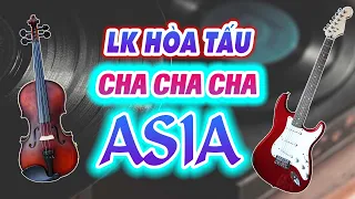 LK Hoà Tấu Cha Cha Cha Asia New 2024 - Asia Golden Vietnamese Music