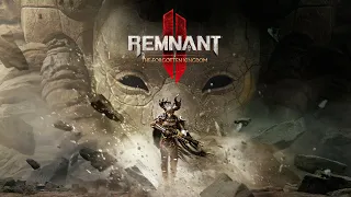 Remnant II: The Forgotten Kingdom Full Walkthrough (No Commentary) @1440p Ultra 60Fps