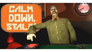 Симулятор Сталина! - УПОРОТЫЕ ИГРЫ (Calm Down Stalin)