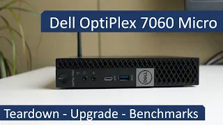 Dell OptiPlex 7060 Micro - Teardown - Upgrade - Benchmarks