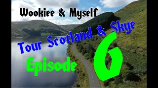 Wookiee & Myself tour Scotland & the Isle of Skye. Moto Camping. BMW R1250 GS Adventure Episode 6.