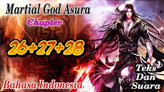 Martial God Asura | Chapter : 26+27+28 | Bahasa Indonesia