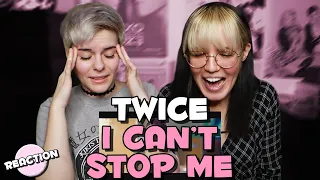 TWICE - I CAN'T STOP ME ★ MV REACTION