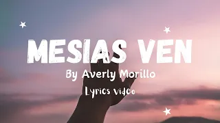 Mesías Ven By Averly Morillo|| (English translation) Lyrics Video 🔥