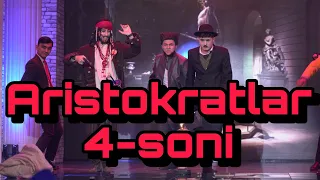 Aristokratlar 4 soni TO'LIQ ! Mavluda Asalxojayeva lol qoldi!!!!