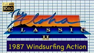 THE ALOHA CLASSIC II 1987 (Classic Windsurf Movie)
