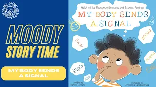 Moody Story Time - My Body Sends a Signal