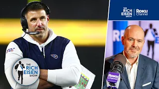 Rich Eisen STILL Can’t Believe the Titans Fired Mike Vrabel | The Rich Eisen Show