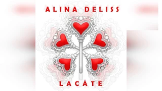 Alina Deliss - Lacăte