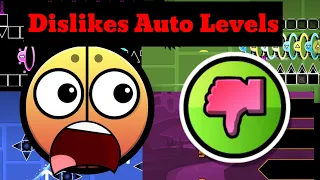 Geometry Dash 2.2 | Dislikes Auto Levels | By - and Spawn