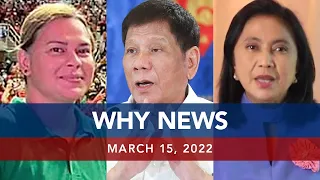 UNTV: WHY NEWS | March 15, 2022