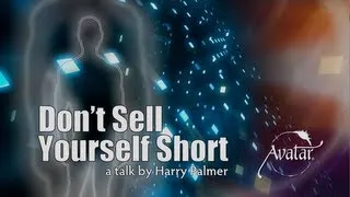 Don't Sell Yourself Short