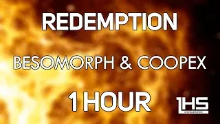 Besomorph & Coopex - Redemption (ft. Riell) | [1 Hour Version]