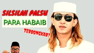 Eps 585 | HABIB BUKAN KETURUNAN ROSULULLAH SAW? KRITIK SANAD NASAB