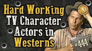 Hard Working TV Character Actors in Westerns