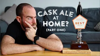 Can I brew cask ale at home? (Pt 1) | The Craft Beer Channel