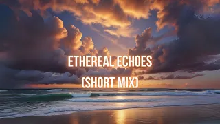 AI.M - Ethereal Echos (Short Mix)