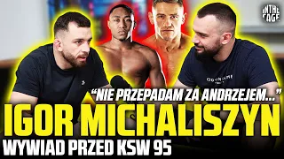 Igor MICHALISZYN - walka z HOOIEM | Kulisy kontuzji | Na KSW 100 o pas? | Bartos czy Grzebyk?