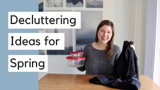 10 Things to Declutter This Spring | Easy Decluttering Ideas