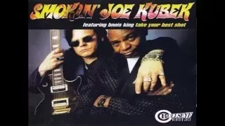 The Smokin' Joe Kubek Band &  Bnois King - You Said I Love You