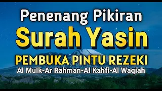 Surat Yasin almulk arrahman alwaqiah alkahfi, Bersantailah dengan bacaan Al Quran terindah