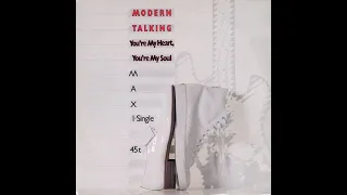 Modern Talking - You're My Heart You're My Soul (1985 - Maxi 45T)