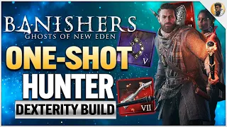 Banishers: Ghosts of New Eden - OVERPOWERED One-Shot Hunter Build Guide!
