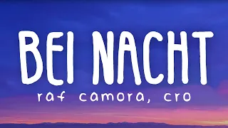 RAF Camora & CRO - Bei Nacht (Lyric Video)