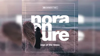 Nora En Pure - Sign of the Times