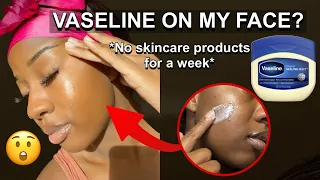 I used Vaseline On My Face Everyday For 7 days!! *crazy results*🤯😱