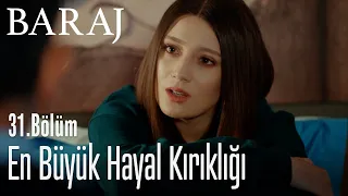 En büyük hayal kırıklığı - Baraj 31. Bölüm