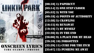 Linkin Park Hybrid Theory Full Album With Lyrics & Time Stamps