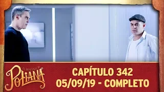 As Aventuras de Poliana | capítulo 342 - 05/09/19, completo