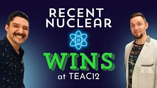 Nuclear Energy's Recent Successes: A 2024 Review by Eric Meyer and Matt Meyer at TEAC12