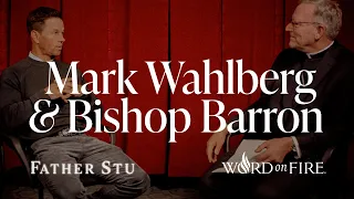 Mark Wahlberg and Bishop Barron Discuss "Father Stu"