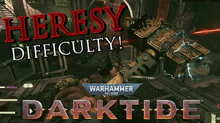 A HERESY Difficulty Run! - Darktide Zealot Gameplay