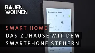 Smart Home: Das Zuhause auf dem Smartphone steuern