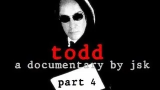 TODD - (A Todd Rundgren Documentary By JSK) Part 4/4