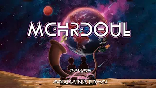 PAUSE feat. SOUKAINA FAHSI - MCHRDOUL  (Prod. by KOKA)