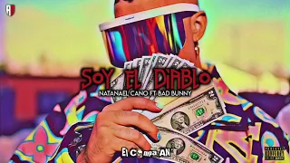 Soy El Diablo | Bad Bunny ft Natanael Cano (Remix 2019)