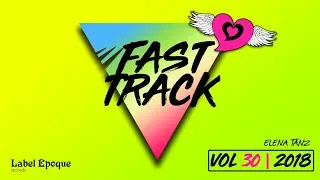 ELENA TANZ - Fast Track | vol 30 - 2018
