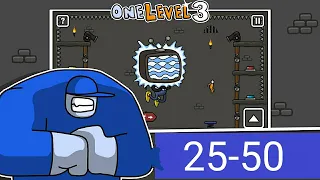 One level 3. all levels from 25 to 50.