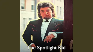 The Spotlight Kid