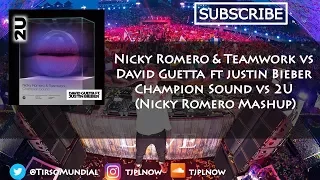 Champion Sound vs 2U (Nicky Romero Mashup)